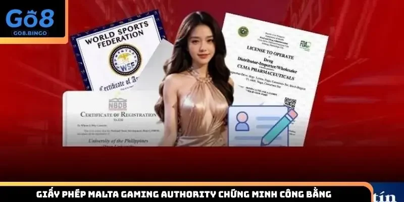 Giấy phép Malta Gaming Authority chứng minh công bằng