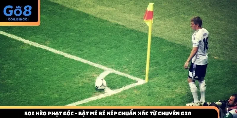 Soi kèo phạt góc