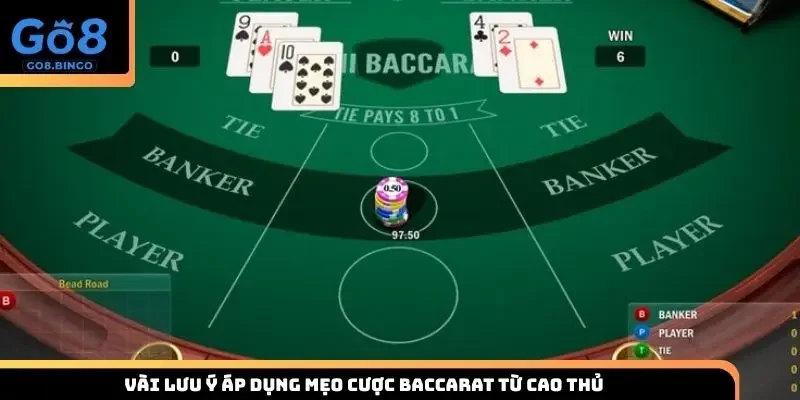 Vài lưu ý áp dụng mẹo cược baccarat từ cao thủ